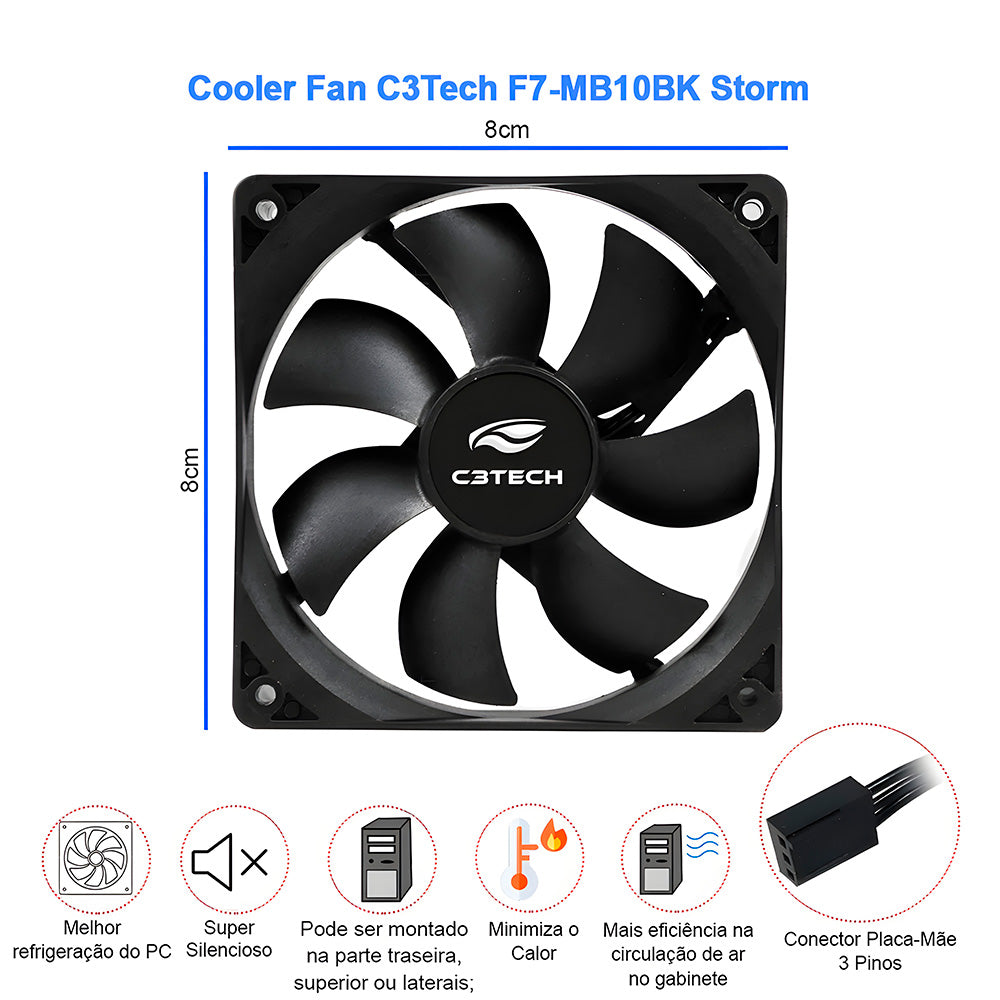 Cooler Fan C3Tech F7-MB10BK Storm 8cm Preto - Rolamento FDB 12v 2200RPM - S/Caixa