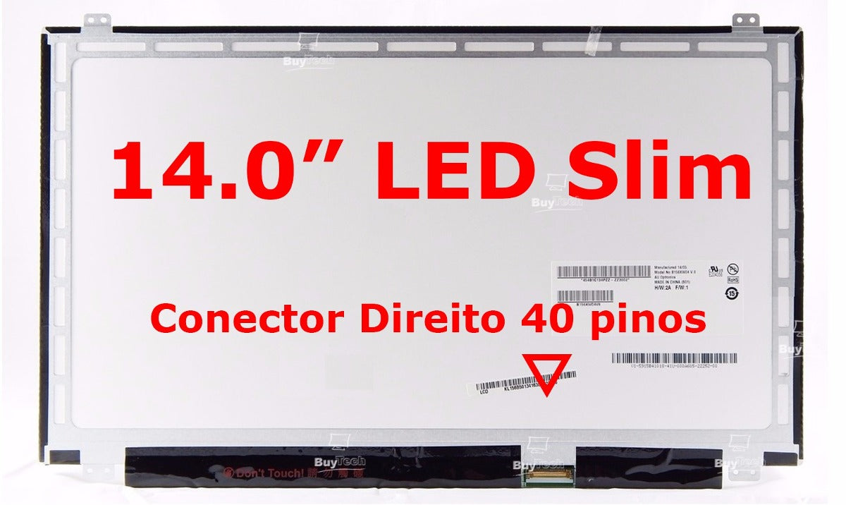 Tela Notebook Display Led Slim 40 Pinos 14.0 - N140BGE-LB2 | Rev. A2