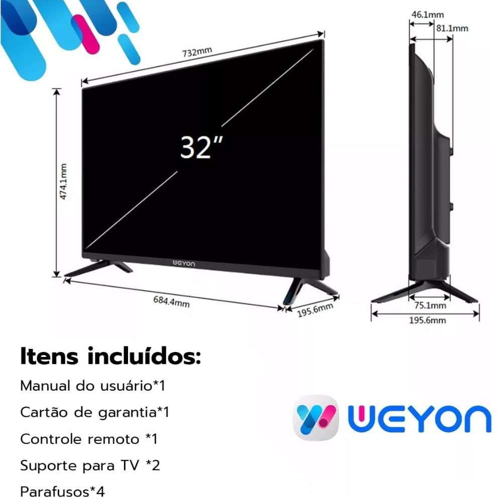 Smart TV 32" WEYON LED Android 14 HD Wi-Fi Google Play e Google Cast Bivolt