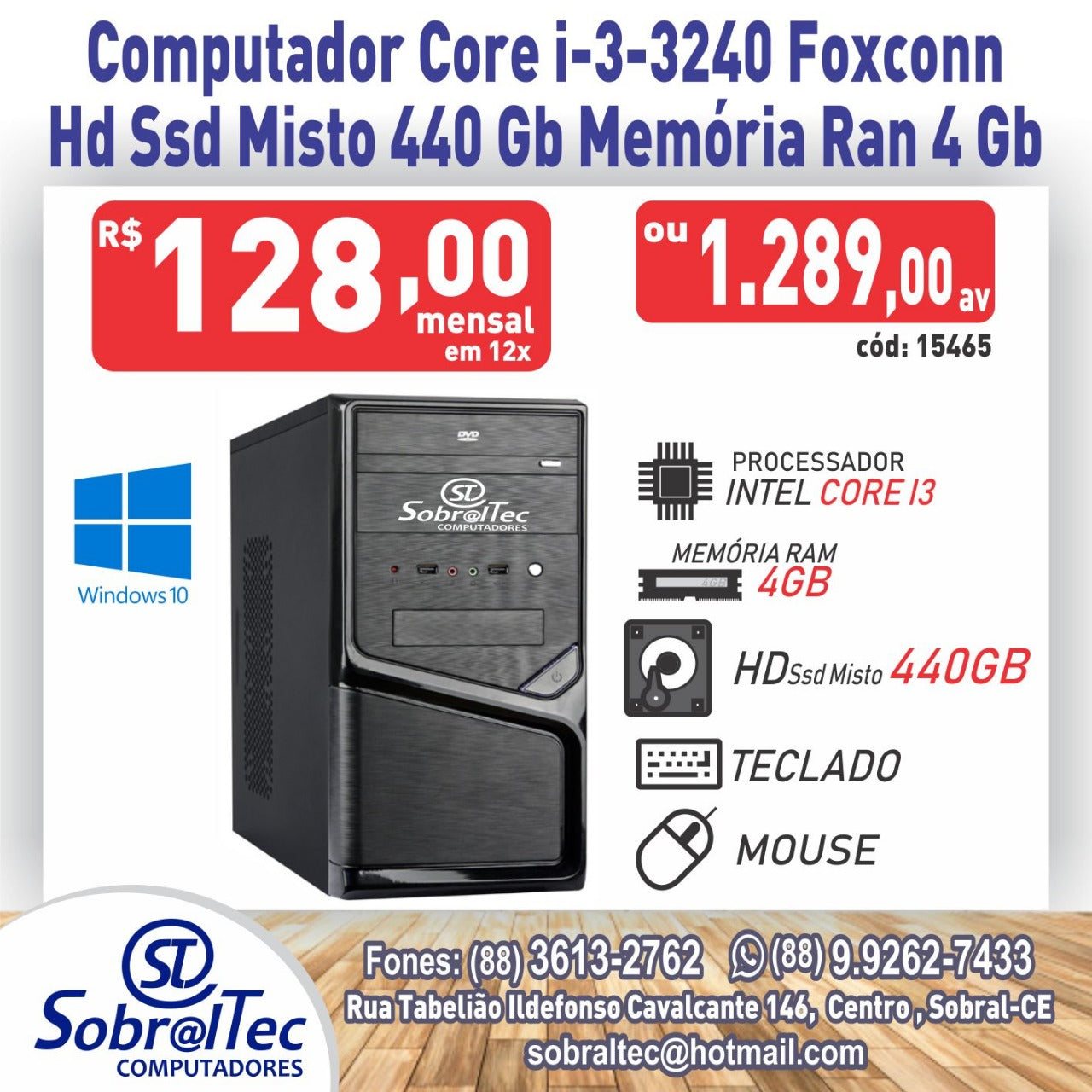 Computador Core i-3-3240 Foxconn Ssd Misto 440 Gb Memória Ran 4 Gb- Vitrine5